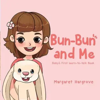 Bun-Bun and Me, Paperback/Margaret Hargrove