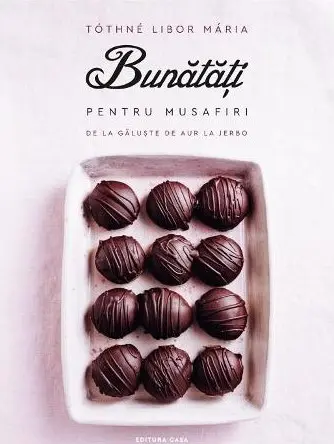 Bunatati pentru musafiri. De la galuste de aur la jerbo