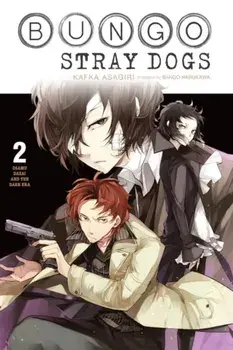 Bungo Stray Dogs, Vol. 2 (Light Novel): Osamu Dazai and the Dark Era, Paperback/Kafka Asagiri