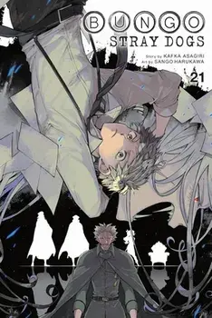 Bungo Stray Dogs, Vol. 21, Paperback/Kafka Asagiri