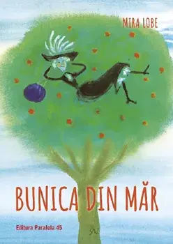 Bunica din mar. Editia a II-a/Mira Lobe