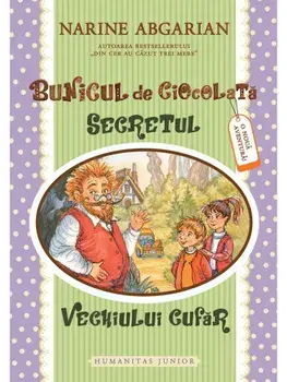 Bunicul de ciocolata. Secretul vechiului cufar/Narine Abgarian