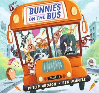 Bunnies on the Bus, Hardcover/Philip Ardagh
