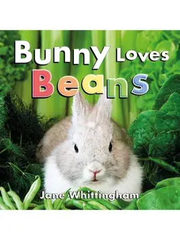 Bunny Loves Beans, Board book/Jane Whittingham
