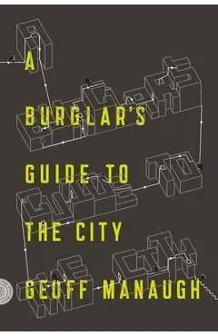 Burglar'S Guide to the City