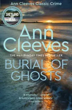 Burial of Ghosts, Hardback/Ann Cleeves
