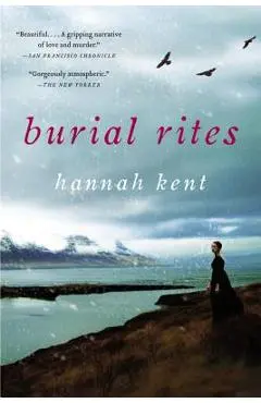 Burial Rites - Hannah Kent