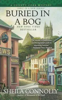Buried in a Bog/Sheila Connolly