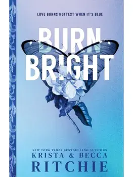 Burn Bright. An Opposites Attract Contemporary College Romance (Cobalt Empire Book 1), Paperback/Becca Ritchie