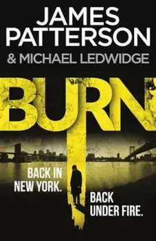 Burn, Paperback/James Patterson