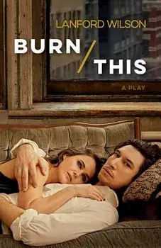 Burn This: A Play, Paperback/Lanford Wilson