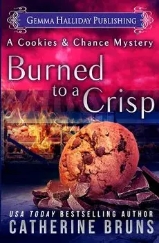 Burned to a Crisp, Paperback/Catherine Bruns