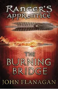 Burning Bridge (Ranger's Apprentice Book 2)