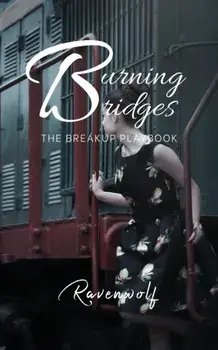 Burning Bridges: The Breakup Playbook, Paperback/Ravenwolf