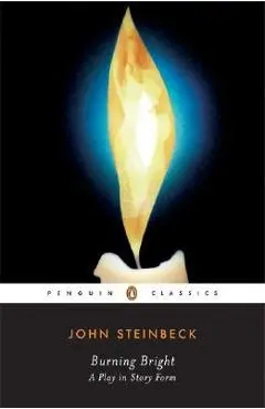 Burning Bright: A Play in Story Form - John Steinbeck