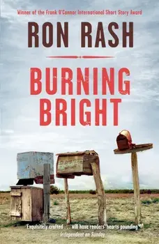 Burning Bright, Paperback/Ron Rash