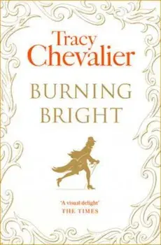 Burning Bright, Paperback/Tracy Chevalier