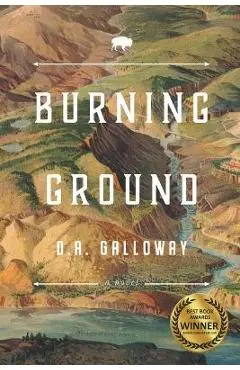 Burning Ground - D. A. Galloway