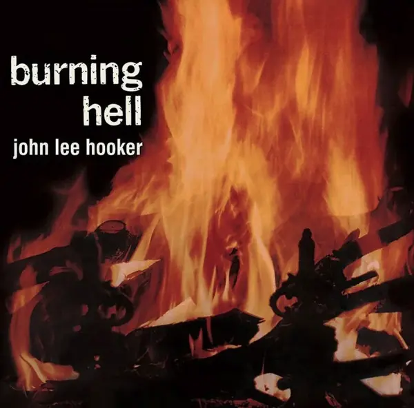 Burning Hell - Vinyl (33 RPM) | John Lee Hooker