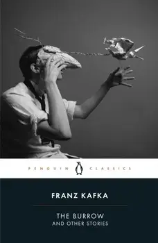 Burrow. Posthumously Published Short Fiction, Paperback/Franz Kafka