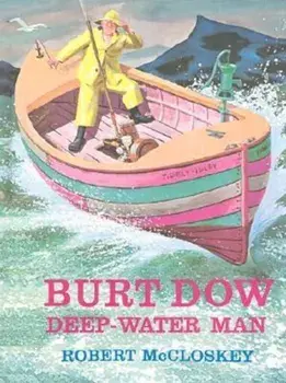 Burt Dow, Deep-Water Man, Hardcover/Robert McCloskey