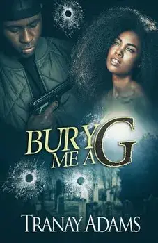 Bury Me A G, Paperback/Tranay Adams