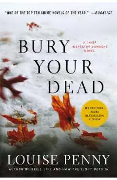 Bury Your Dead: A Chief Inspector Gamache Novel - Louise Penny