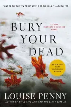 Bury Your Dead, Paperback/Louise Penny