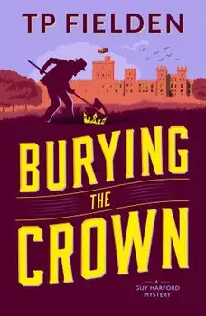 Burying the Crown, Paperback/Tp Fielden