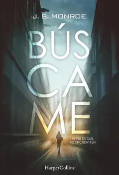 Búscame (Find Me - Spanish Edition), Paperback/J. S. Monroe