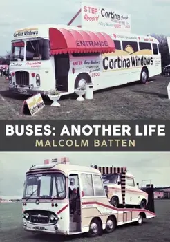 Buses: Another Life, Paperback/Malcolm Batten