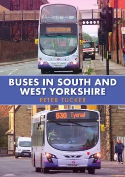 Buses in South and West Yorkshire, Paperback/Peter Tucker