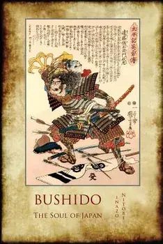 Bushido, the Soul of Japan: With 13 Full-Page Colour Illustrations from the Time of the Samurai., Paperback/Nitobe Inazo