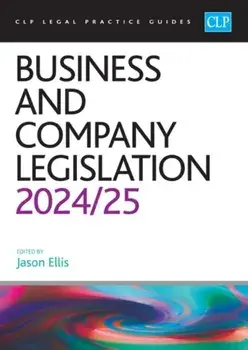 Business and Company Legislation 2024/2025. Legal Practice Course Guides (LPC), Revised ed, Paperback/***