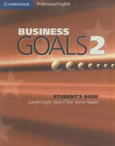 Business Goals 2 Student's Book | Gareth Knight, Mark O'Neil, Bernie Hayden