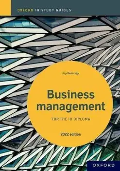 Business Management Study Guide: Oxford IB Diploma Programme. 1, Paperback/Lloyd Gutteridge