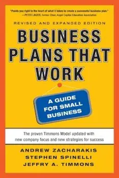 Business Plans That Work: A Guide for Small Business, Paperback/Andrew Zacharakis