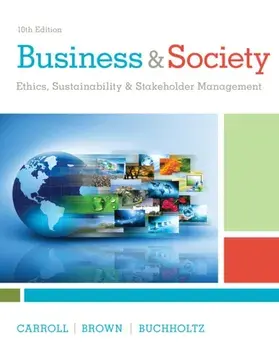 Business & Society. Ethics, Sustainability & Stakeholder Management, 10 ed, Hardback/Jill (Bentley University) Brown