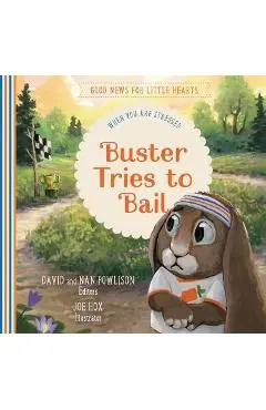 Buster Tries to Bail - David Powlison