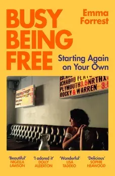 Busy Being Free. Starting Again on Your Own, Paperback/***