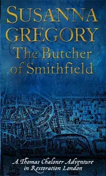Butcher Of Smithfield. 3, Paperback/Susanna Gregory