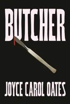 Butcher, Paperback/Joyce Carol Oates