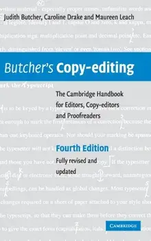 Butcher's Copy-editing. The Cambridge Handbook for Editors, Copy-editors and Proofreaders, Hardback/Maureen Leach