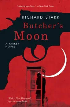 Butcher's Moon. A Parker Novel, Paperback/Richard Stark