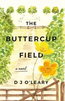 Buttercup Field, Paperback/D J O'Leary