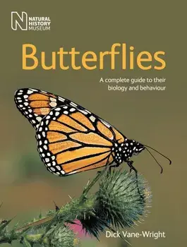Butterflies. A Complete Guide to Their Biology and Behaviour, Paperback/Dick Vane-Wright