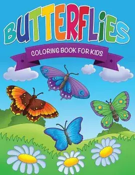Butterflies Coloring Book for Kids, Paperback/Robert Bailey