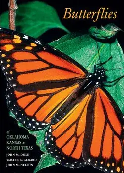 Butterflies of Oklahoma, Kansas, and North Texas, Paperback/John M. Dole