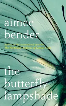 Butterfly Lampshade, Hardback/Aimee Bender