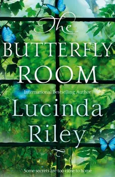 Butterfly Room. The Richard & Judy Book Club Pick full of Twists and Turns, Family Secrets and a lot of Heart, Hardback/Lucinda Riley